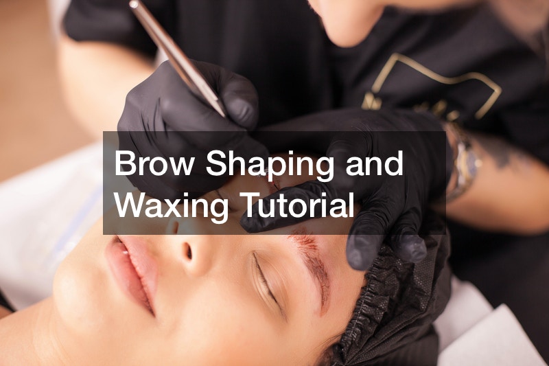 Brow Shaping and Waxing Tutorial