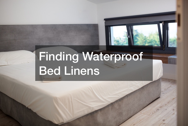 Finding Waterproof Bed Linens