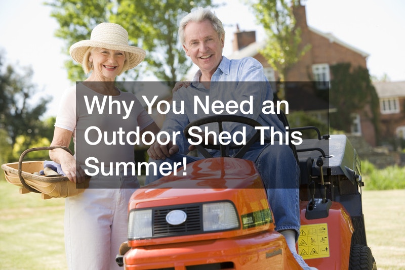 Why You Need an Outdoor Shed This Summer!