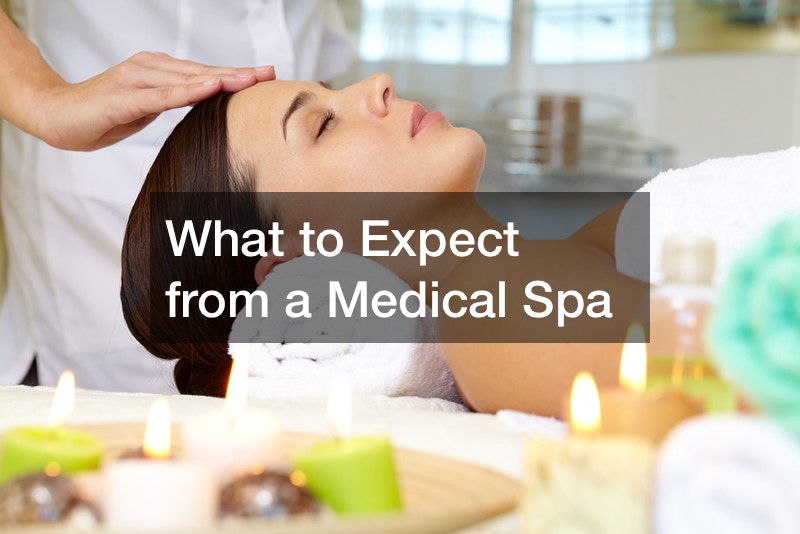What to Expect from a Medical Spa