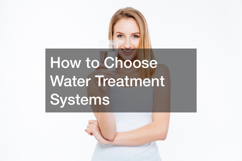 How to Choose Water Treatment Systems